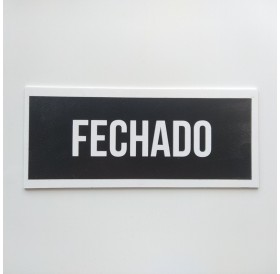 Placa Fechado