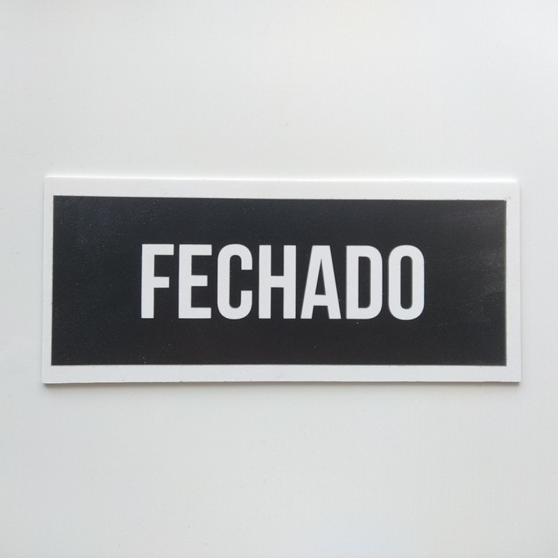 Placa Fechado